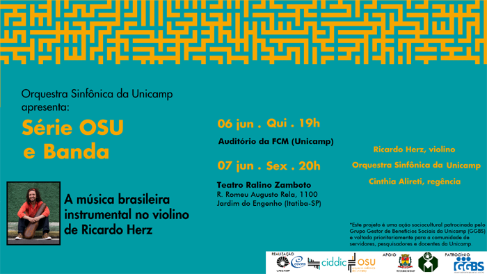 Com patrocínio do GGBS (Grupo Gestor de Benefícios Sociais), Orquestra Sinfônica da Unicamp recebe o violinista Ricardo Herz