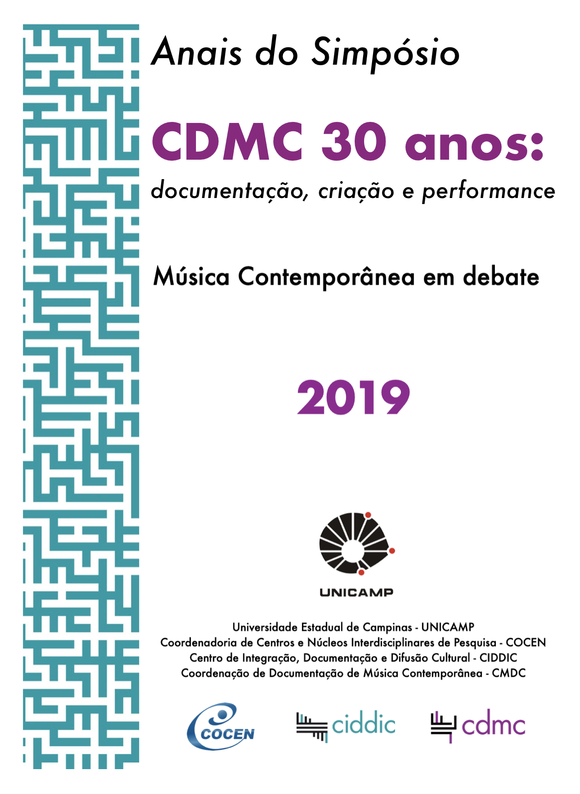 Anais do Simpósio CDMC 30 anos: documentação, criação e performance