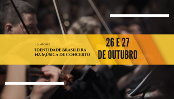 II Simpósio: Identidade Brasileira na Música de Concerto