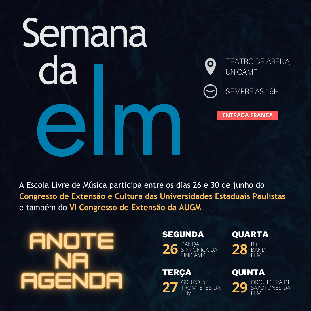 Semana da ELM – Escola Livre de Música da Unicamp